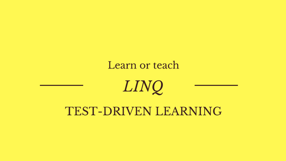 Learn/Teach LINQ using TDD/TDL - SoftDevPractice